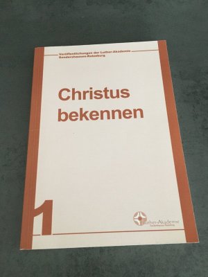 gebrauchtes Buch – Scharbau, Friedrich O – Christus bekennen