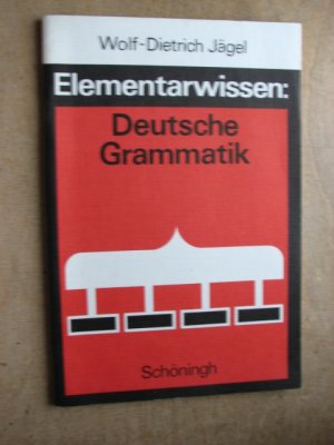 Elementarwissen: Deutsche Grammatik