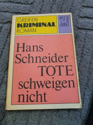 gebrauchtes Buch – Hans Schneider – Tote schweigen nicht