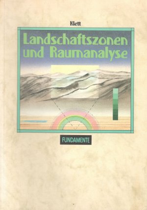 Fundamente Räume und Strukturen / Landschaftszonen und Raumanalyse