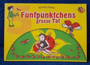 gebrauchtes Buch – Barbara Kolbe – Fünfpünktchens grosse Tat