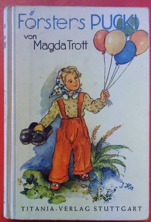 antiquarisches Buch – Magda Trott / Ingird Hansen  – Försters Pucki - Eine Erzählung für Kinder - 37. Auflage