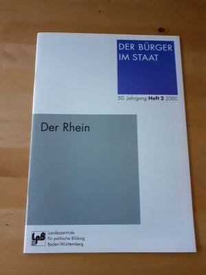 gebrauchtes Buch – verschiedene – DER RHEIN * Der Bürger im Staat Heft 2 / 2000 * LpB * Schifffahrt, Nationalsymbol