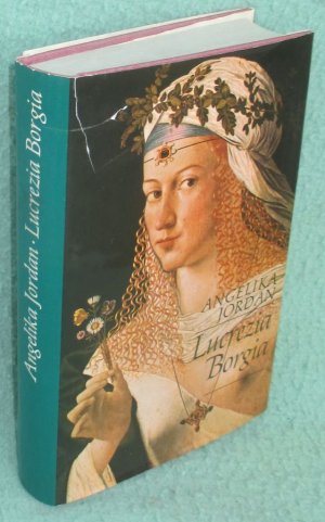 antiquarisches Buch – Angelika Jordan – Lucrezia Borgia. Aus der Reihe Frauen der Liebe