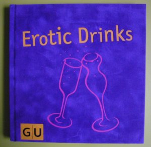 gebrauchtes Buch – Marcus Taeschner – Erotic Drinks