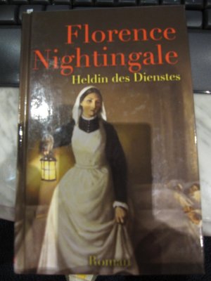 Florence Nightingale Heldin des Dienstes