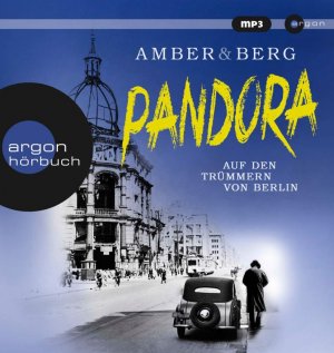 neues Hörbuch – Amber, Liv; Berg – Pandora - Auf den Trümmern von Berlin. Kriminalroman