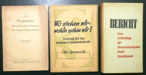 Wo stehen wir-wohin gehen wir? Die Programme der politischen Parteien im neuen Deutschland. Bericht vom 15. Parteitag der Kommunistischen Partei Deutschlands.