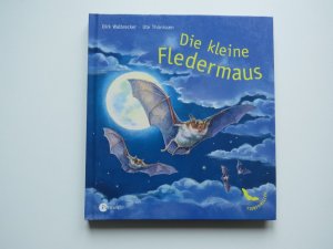 gebrauchtes Buch – Dirk Walbrecker – Die kleine Fledermaus