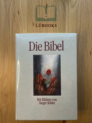 gebrauchtes Buch – Sieger Köder – Die Bibel mit Bildern von Sieger Köder - Einheitsübersetzung