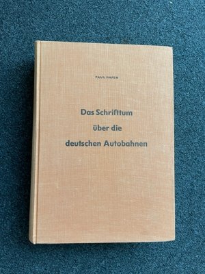 Das Schrifttum über die deutschen Autobahnen