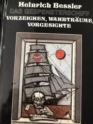 Das Gespensterschiff. Vorzeichen, Wahrträume,