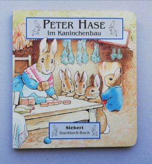 Peter Hase. Im Kaninchenbau - Guckloch-Buch