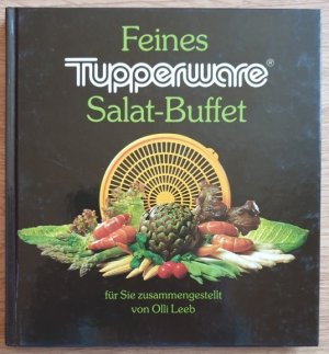 gebrauchtes Buch – Olli Leeb – Feines Tupperware Salat-Buffet