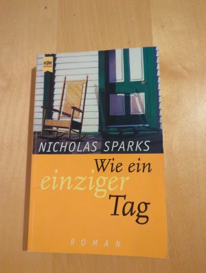 gebrauchtes Buch – Nicholas Sparks – Wie ein einziger Tag