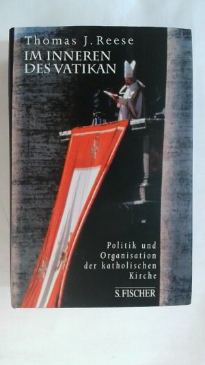 gebrauchtes Buch – Reese, Thomas J – IM INNEREN DES VATIKAN. POLITIK UND ORGANISATION DER KATHOLISCHEN KIRCHE.