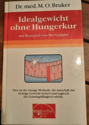 gebrauchtes Buch – Bruker, Max Otto – Idealgewicht ohne Hungerkur