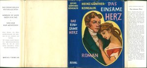 Das einsame Herz: Roman einer Schuld