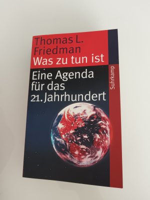 gebrauchtes Buch – Friedman, Thomas L – Was zu tun ist - Eine Agenda für das 21. Jahrhundert