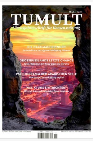 TUMULT - Vierteljahresschrift für Konsensstörung - Herbst 2023 (Nr. 3/2023)