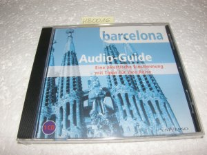 Barcelona - Audio-Guide - Eine akustische Einstimmung mit Tipps für Ihre Reise