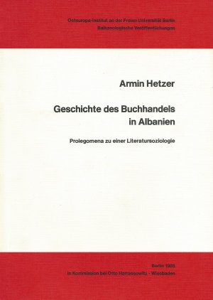 gebrauchtes Buch – Armin Hetzer – Geschichte des Buchhandels in Albanien