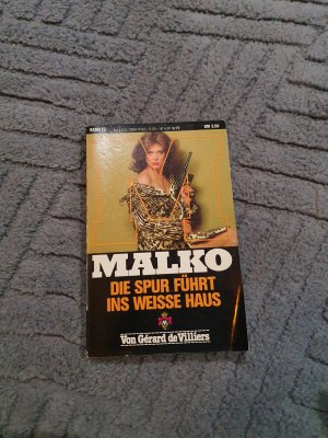 Malko - Die Spur führt ins weiße Haus