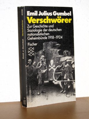 Verschwörer - Zur Geschichte und Soziologie der deutschen nationalistischen Geheimbünde 1918-1924 - Mit einem Vorwort zur Neuausgabe von Karin Buselmeier und zwei Dokumenten zum Fall Gumbel