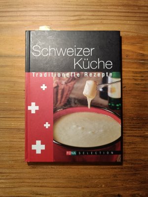 gebrauchtes Buch – Schweizer Küche - Traditionelle Rezepte