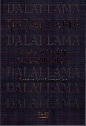 gebrauchtes Buch – Dalai Lama – Das Buch der Menschlichkeit - Eine neue Ethik für unsere Zeit