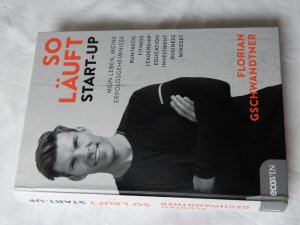 gebrauchtes Buch – Florian Gschwandtner – So läuft Start-up - Mein Leben, meine Erfolgsgeheimnisse