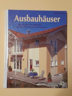 gebrauchtes Buch – Oliver Gerst – Ausbauhäuser - Eigenleistung im Fertighausbau. Spartipps, Praxisberichte, Beispielhäuser