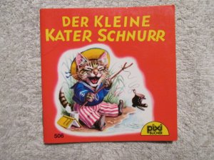 Der kleine Kater Schnurr  Pixi -Bücher   Pixi-Serie 65    Nr. 506