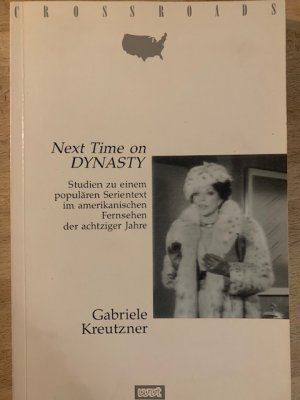 gebrauchtes Buch – Gabriele Kreutzner – Next Time on Dynasty