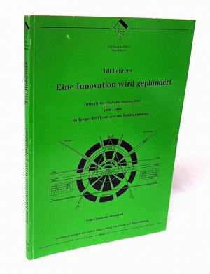 Eine Innovation wird geplündert. Grüngürtel-Flussufer-Konzeption 1969-1994. Im Spiegel der Presse und von Zeitdokumenten.