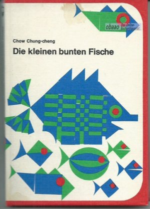 antiquarisches Buch – Chow Chung-Cheng – Die kleinen bunten Fische