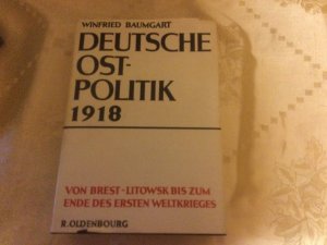 antiquarisches Buch – Winfried Baumgart – Deutsche Ostpolitik 1918