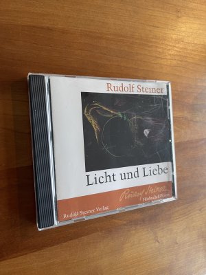 gebrauchtes Hörbuch – Rudolf Steiner – Licht und Liebe - Zwei Vorträge 1906 und 1912 Rudolf Steiner (Autor