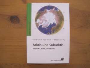 gebrauchtes Buch – Saxinger, Gertrude; Schweitzer – Arktis und Subarktis - Geschichte, Kultur, Gesellschaft