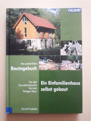 gebrauchtes Buch – Harald Krekeler – Ein Einfamilienhaus selbst gebaut