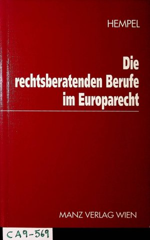 gebrauchtes Buch – Karl Hempel – Die rechtsberatenden Berufe im Europarecht