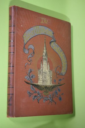 Die Kaiser Wilhelm-Gedächtniß-Kirche. Dem Engeren Ausschuß des Evangelisch-Kirchlichen -hülfsvereins, dem Vorstande des Kirchenbauvereins, der Gemeindem […]