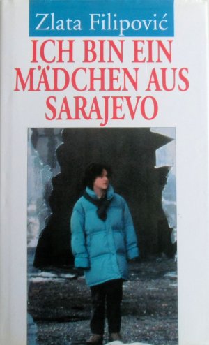 gebrauchtes Buch – Zlata Filipovic' – Ich bin ein Mädchen aus Sarajevo