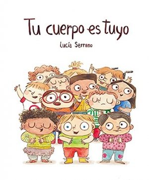 neues Buch – Lucía Serrano – Tu cuerpo es tuyo