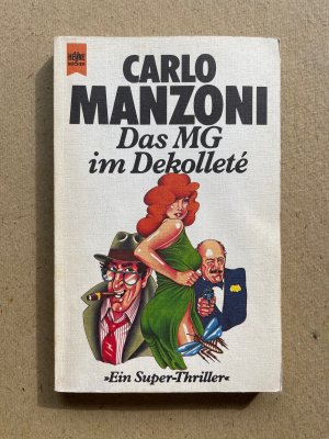 gebrauchtes Buch – Carlo Manzoni – Das MG im Dekolleté.