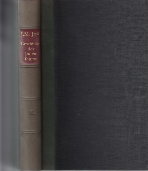 antiquarisches Buch – J.M. Jost – Geschichte des Judenthums und seiner Secten. Drei Abtheilungen in 3 Bänden.
