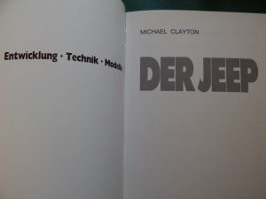 gebrauchtes Buch – Michael Clayton – Der Jeep - Entwicklung, Technik, Modelle