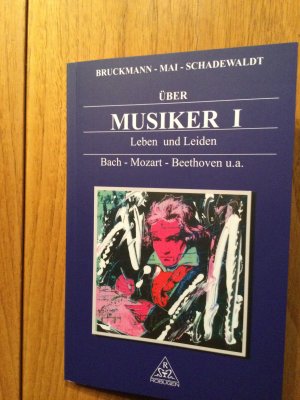 gebrauchtes Buch – Bruckmann Maria – Über Musiker, Leben und Leiden