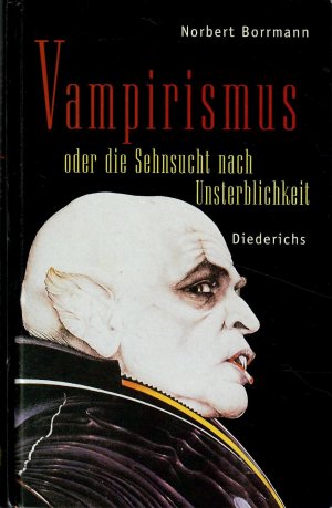 gebrauchtes Buch – Norbert Borrmann – Vampirismus oder die Sehnsucht nach Unsterblichkeit.