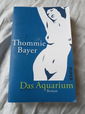 gebrauchtes Buch – Thommie Bayer – Das Aquarium